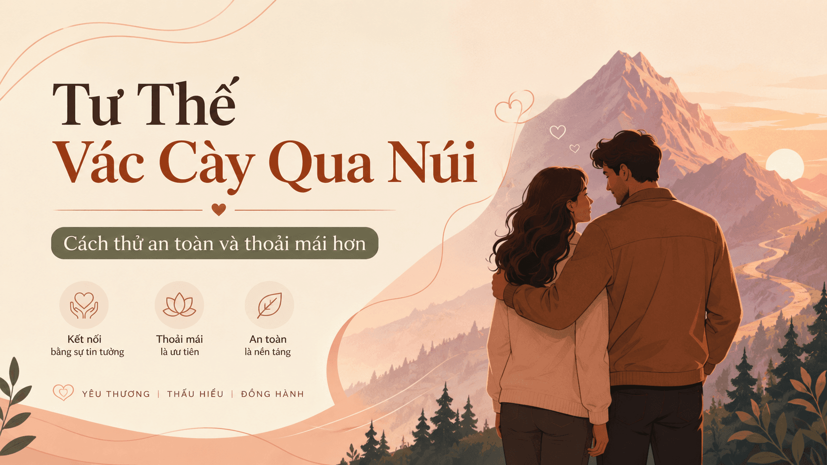 Tư Thế Vác Cày Qua Núi Là Gì? Cách Thử An Toàn Và Thoải Mái Hơn